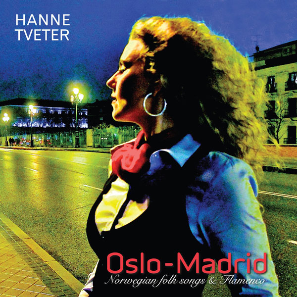 oslo madrid Hanne Tveter jazz flamenco world music folk artist singer musician - cantante - musiker